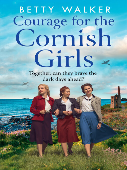 Title details for Courage for the Cornish Girls by Betty Walker - Wait list
